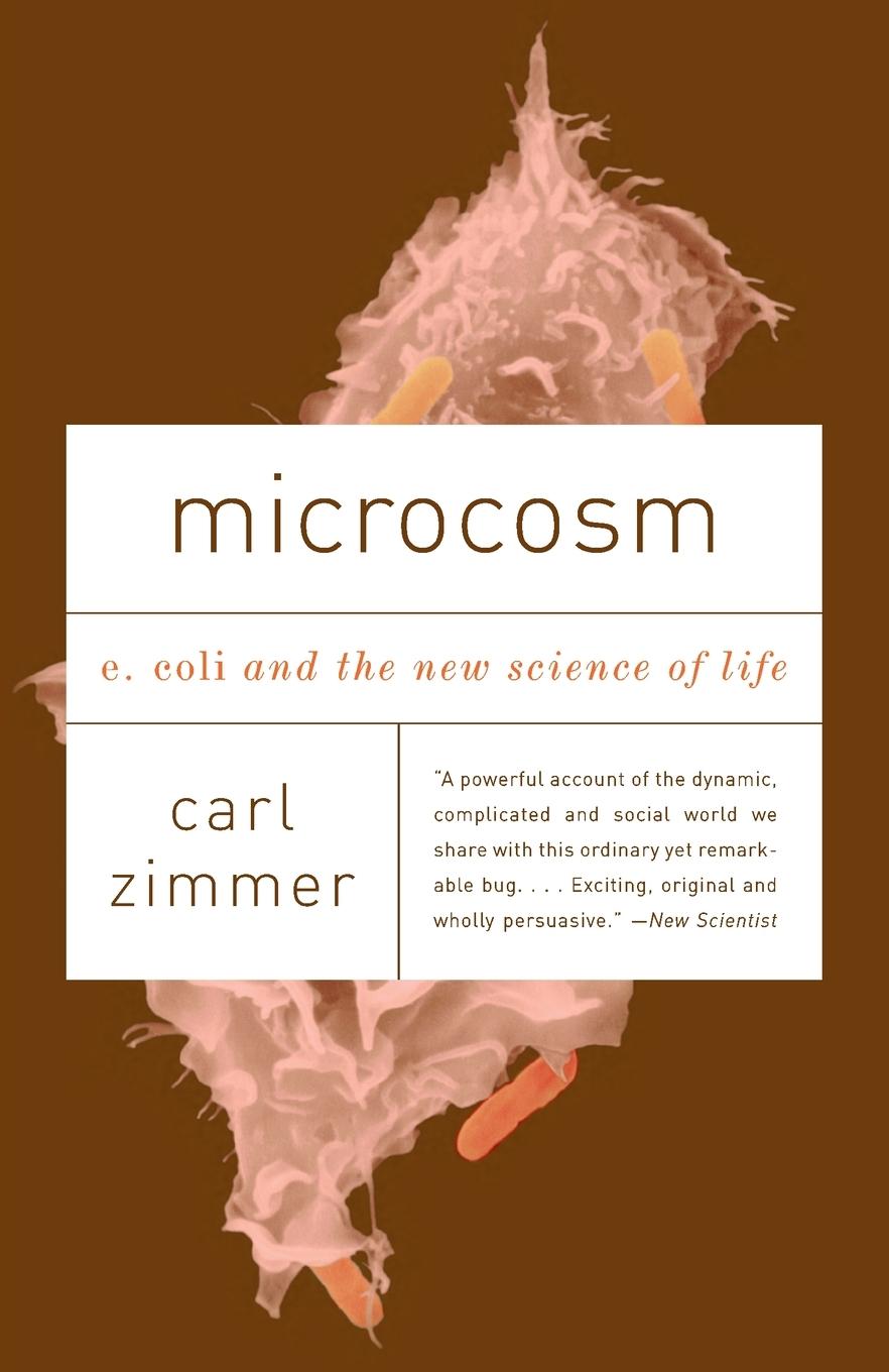 Cover: 9780307276865 | Microcosm | E. Coli and the New Science of Life | Carl Zimmer | Buch