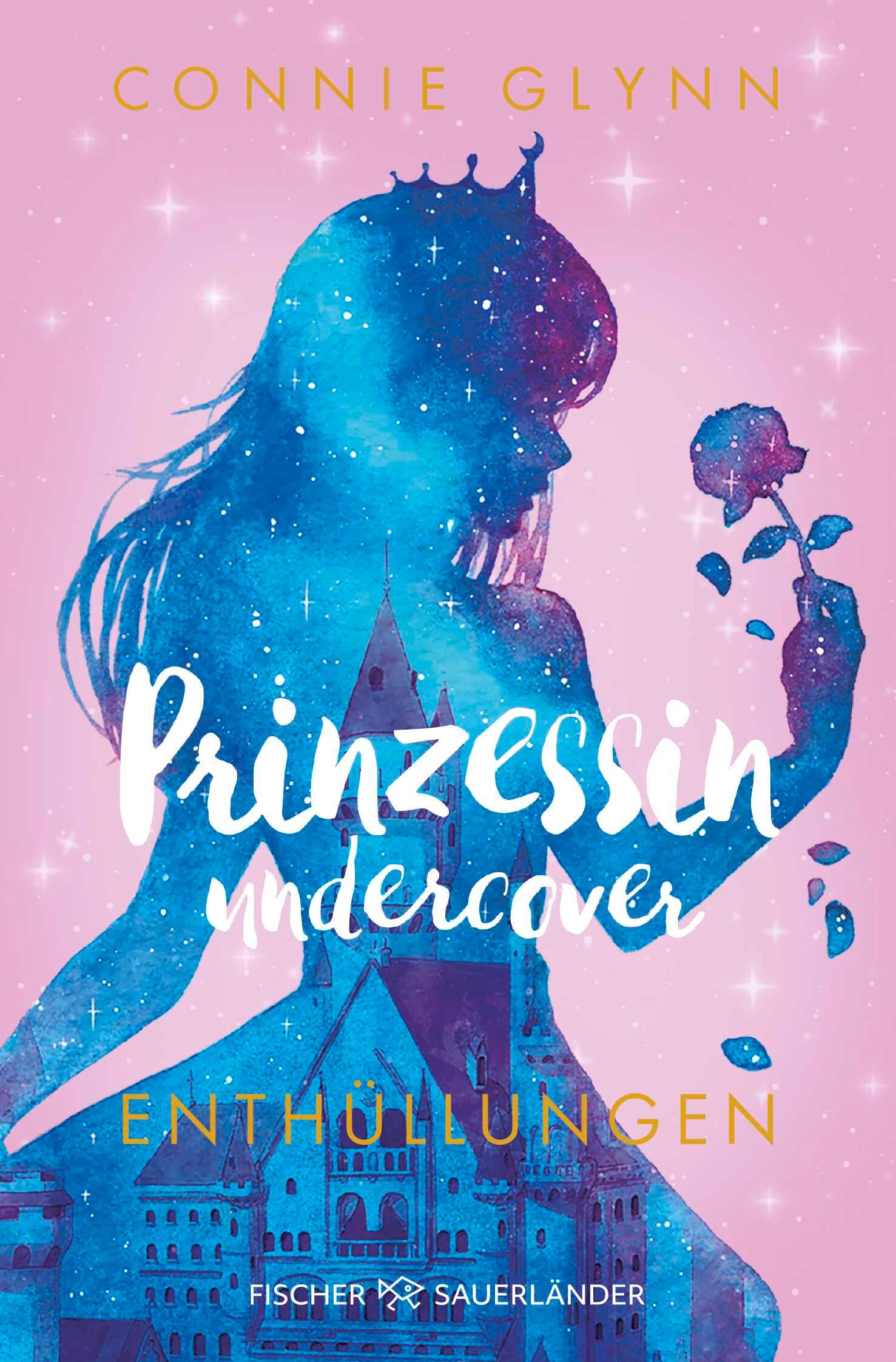 Cover: 9783733504731 | Prinzessin undercover - Enthüllungen | Band 2 | Connie Glynn | Buch