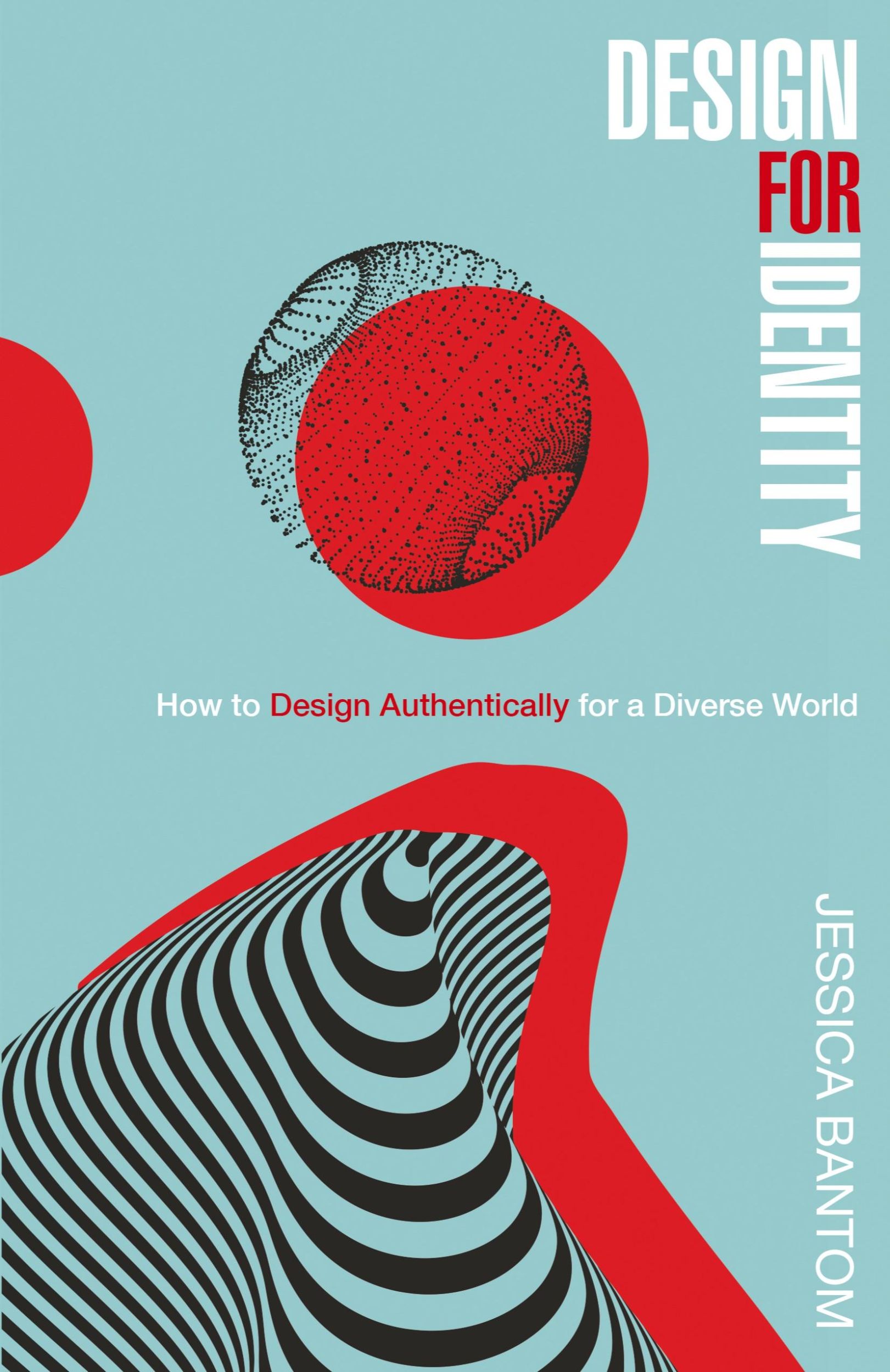 Cover: 9798887970134 | Design For Identity | How to Design Authentically for a Diverse World