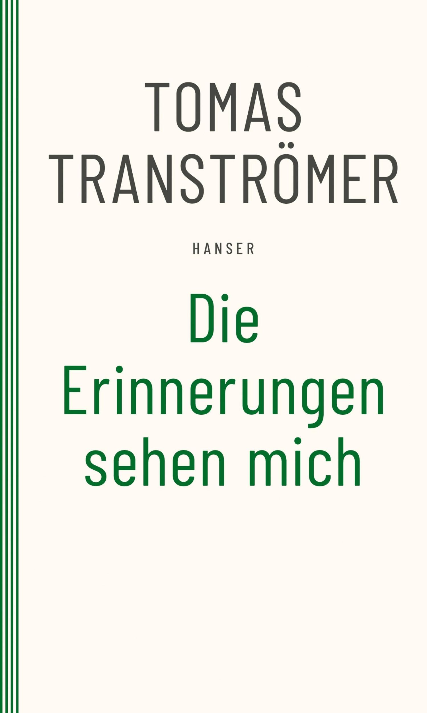 Cover: 9783446275744 | Die Erinnerungen sehen mich | Tomas Tranströmer | Taschenbuch | 80 S.