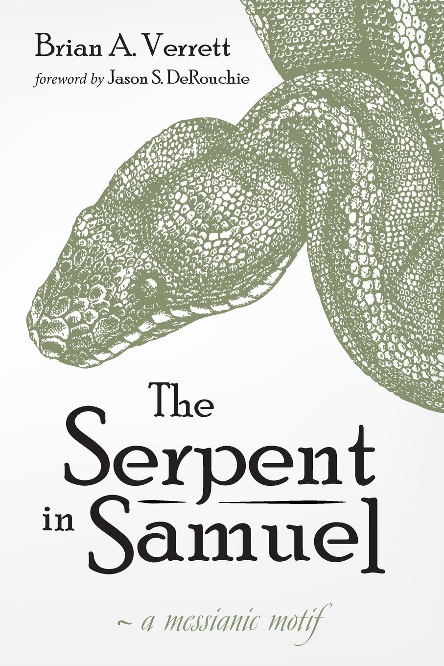 Cover: 9781725259843 | The Serpent in Samuel | Brian A. Verrett | Taschenbuch | Englisch