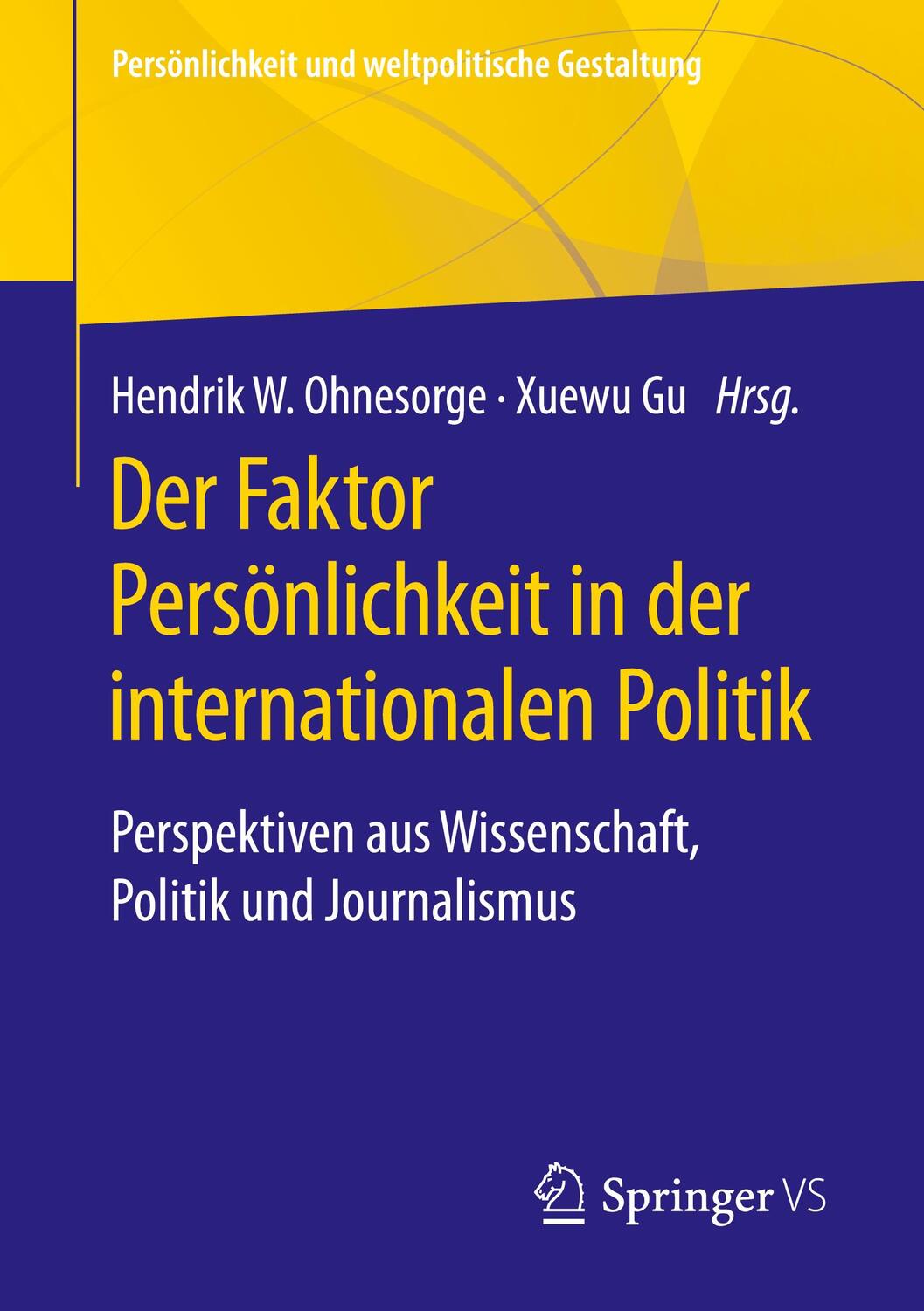 Cover: 9783658323479 | Der Faktor Persönlichkeit in der internationalen Politik | Taschenbuch