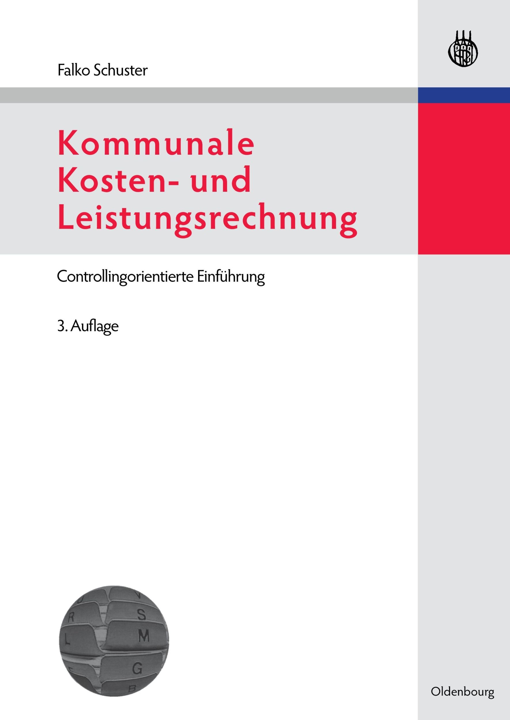 Cover: 9783486596885 | Kommunale Kosten- und Leistungsrechnung | Falko Schuster | Taschenbuch