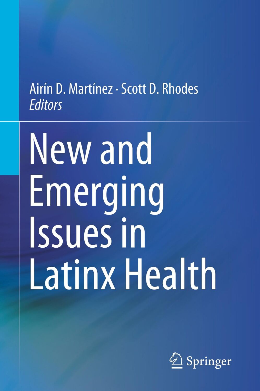 Cover: 9783030240424 | New and Emerging Issues in Latinx Health | Scott D. Rhodes (u. a.)