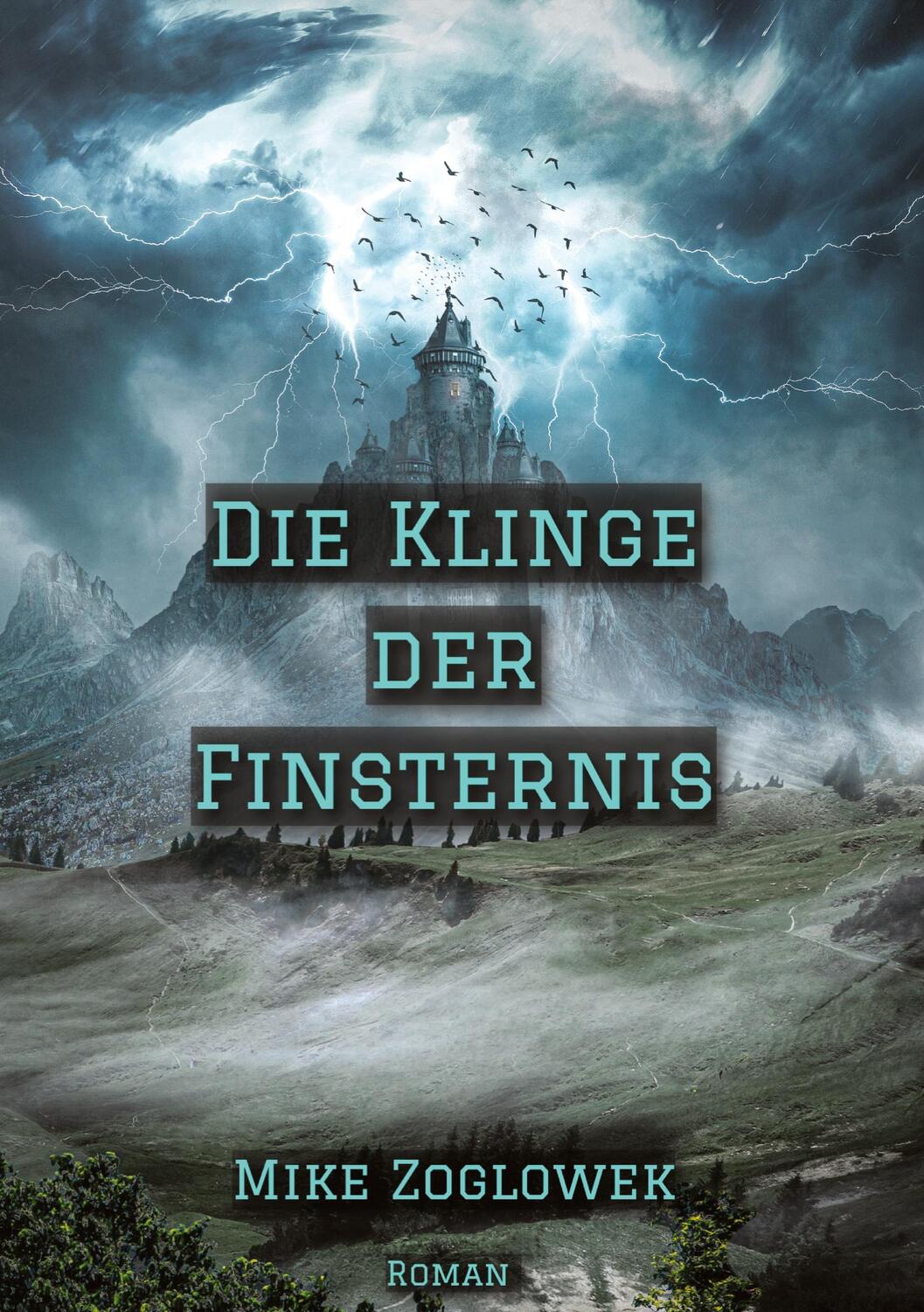 Cover: 9783347583887 | Die Klinge der Finsternis | Mike Zoglowek | Buch | 356 S. | Deutsch