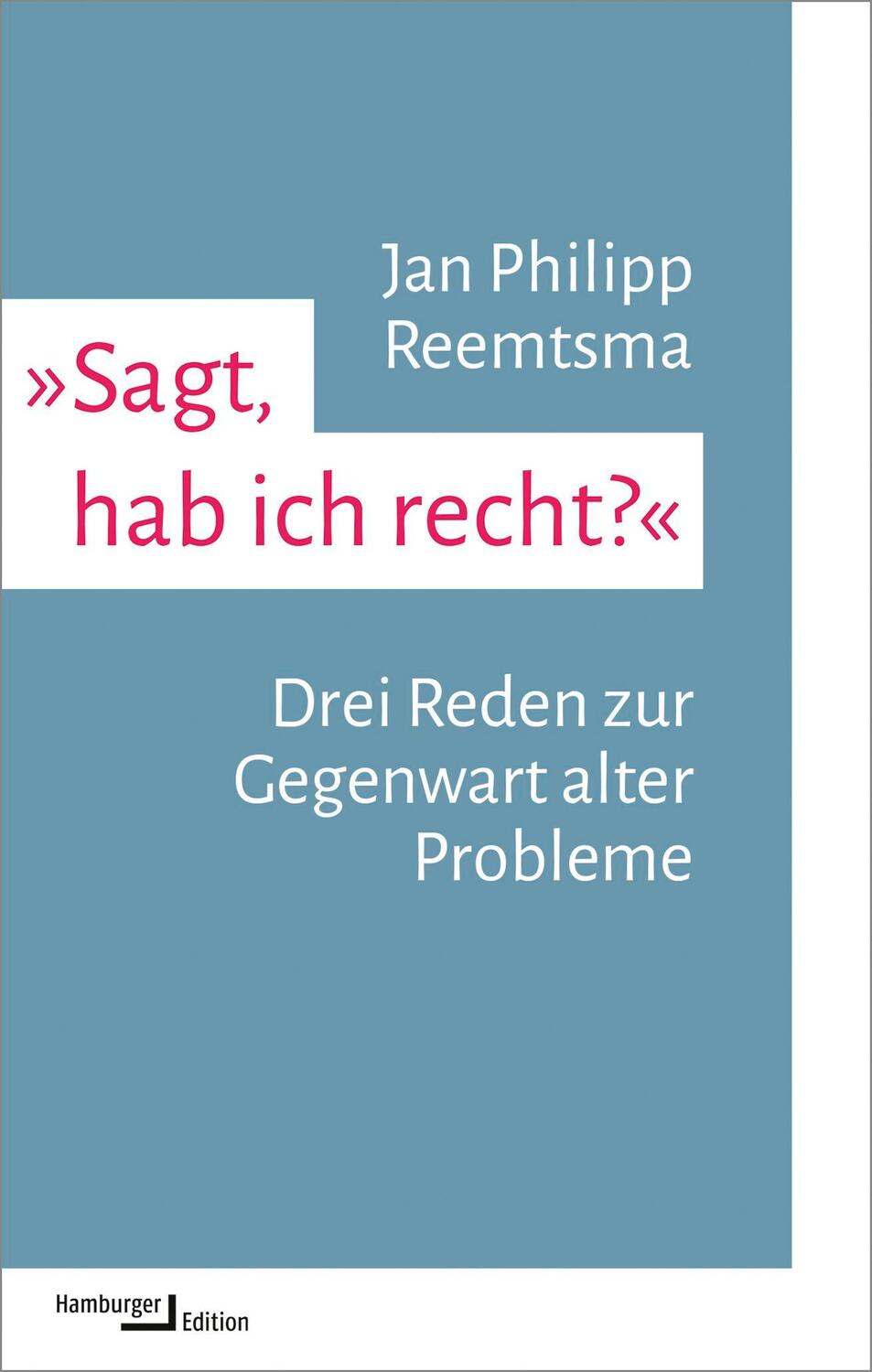 Cover: 9783868543964 | 'Sagt, hab ich recht?' | Drei Reden zur Gegenwart alter Probleme