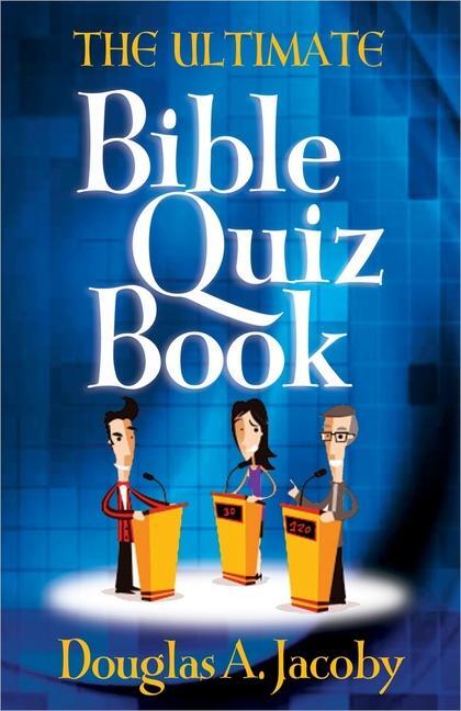 Cover: 9780736930512 | The Ultimate Bible Quiz Book | Douglas A Jacoby | Taschenbuch | 2011