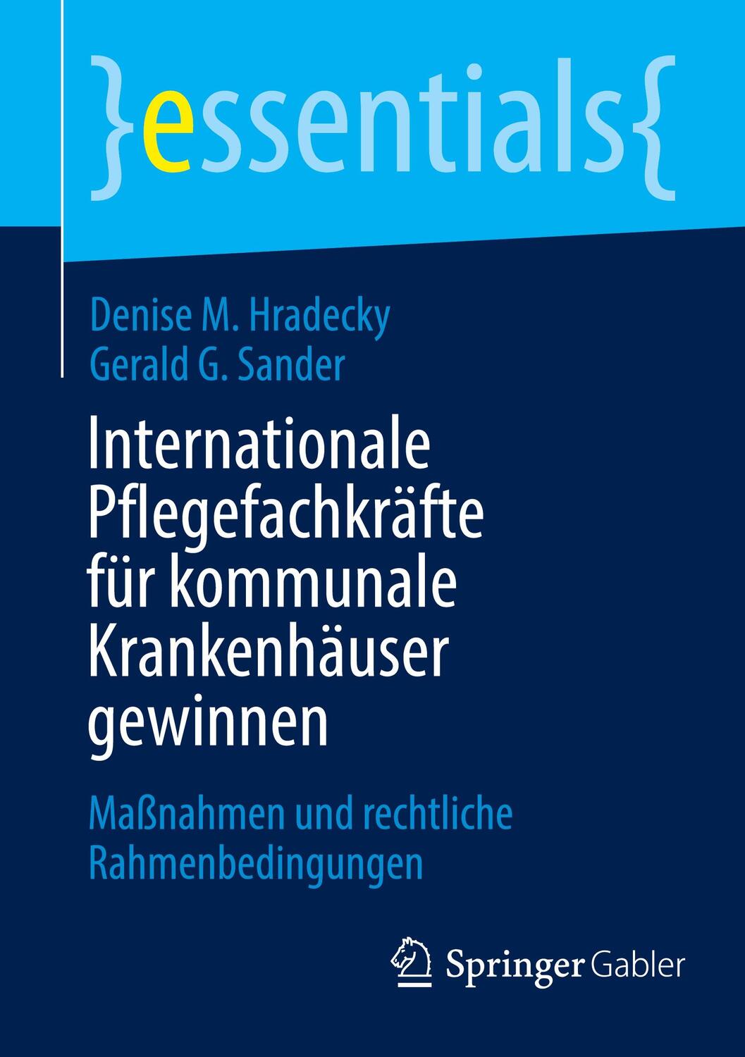 Cover: 9783658446178 | Internationale Pflegefachkräfte für kommunale Krankenhäuser gewinnen