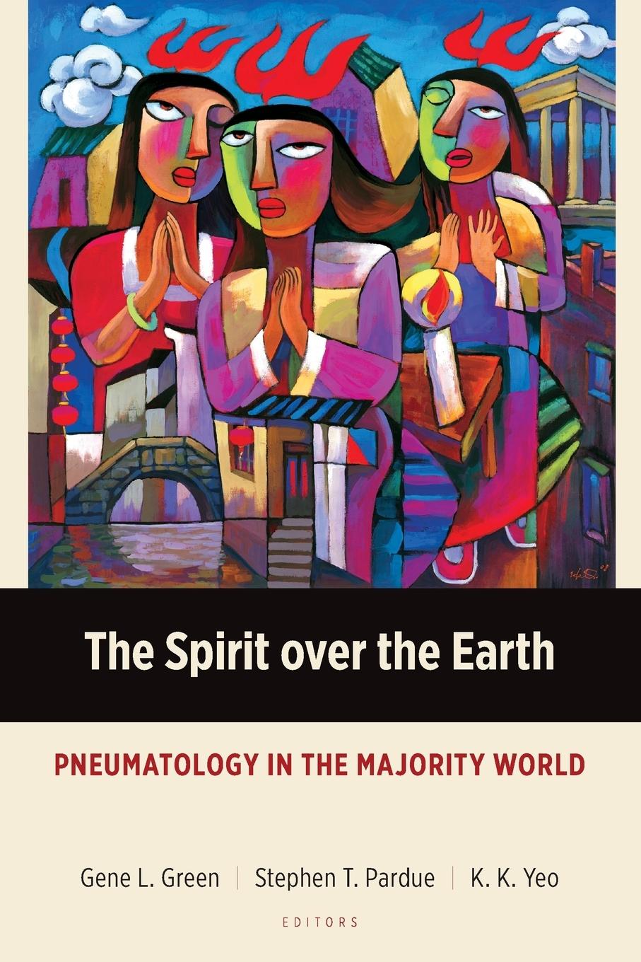 Cover: 9781783682560 | The Spirit over the Earth | Pneumatology in the Majority World | Buch