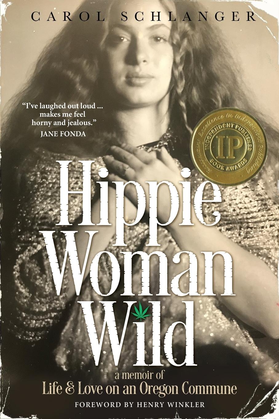 Cover: 9781948018463 | Hippie Woman Wild | A Memoir of Life &amp; Love on an Oregon Commune