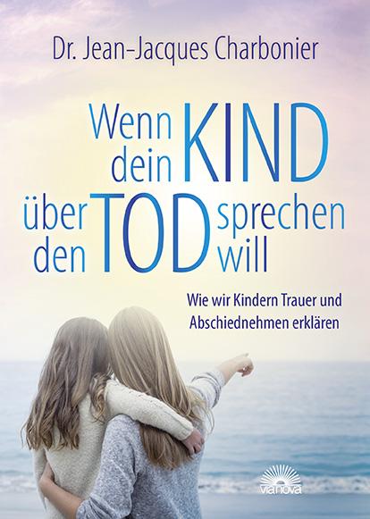 Cover: 9783866164482 | Wenn dein Kind über den Tod sprechen will | Jean-Jacques Charbonier