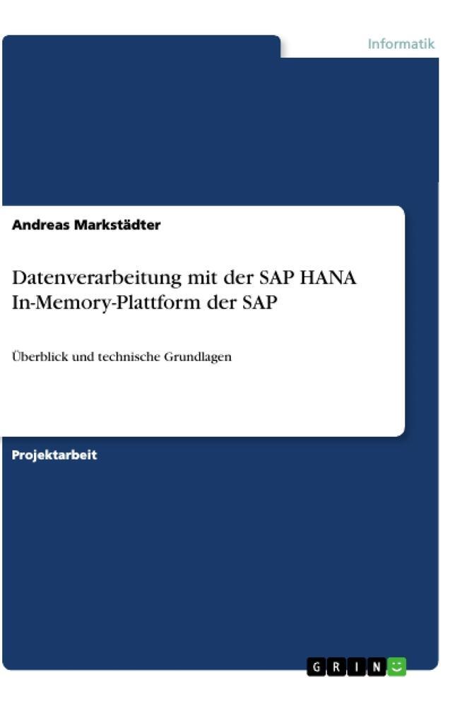 Cover: 9783668878563 | Datenverarbeitung mit der SAP HANA In-Memory-Plattform der SAP | Buch