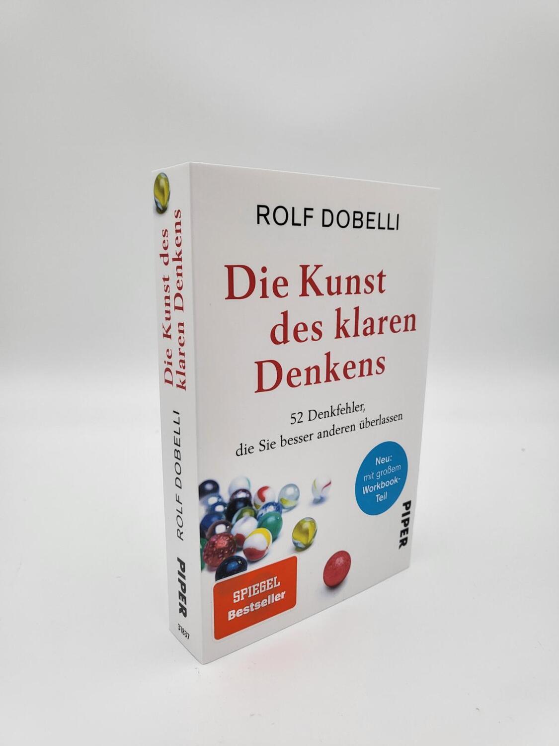 Bild: 9783492318372 | Die Kunst des klaren Denkens | Rolf Dobelli | Taschenbuch | 400 S.