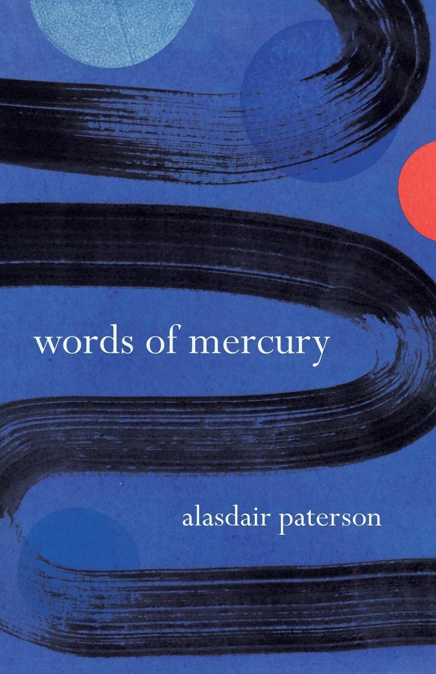 Cover: 9781848619067 | Words of Mercury | Alasdair Paterson | Taschenbuch | Paperback | 2024