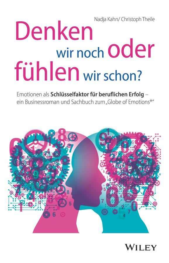 Cover: 9783527511341 | Denken wir noch oder fühlen wir schon? | Nadja Kahn (u. a.) | Buch