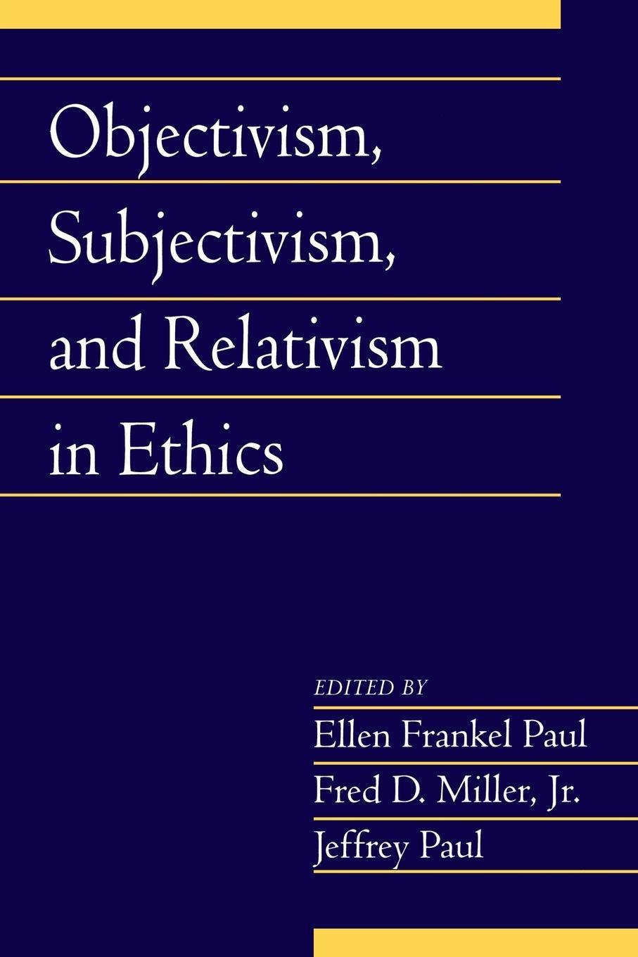 Cover: 9780521719636 | Objectivism, Subjectivism, and Relativism in Ethics | Jeffrey Paul