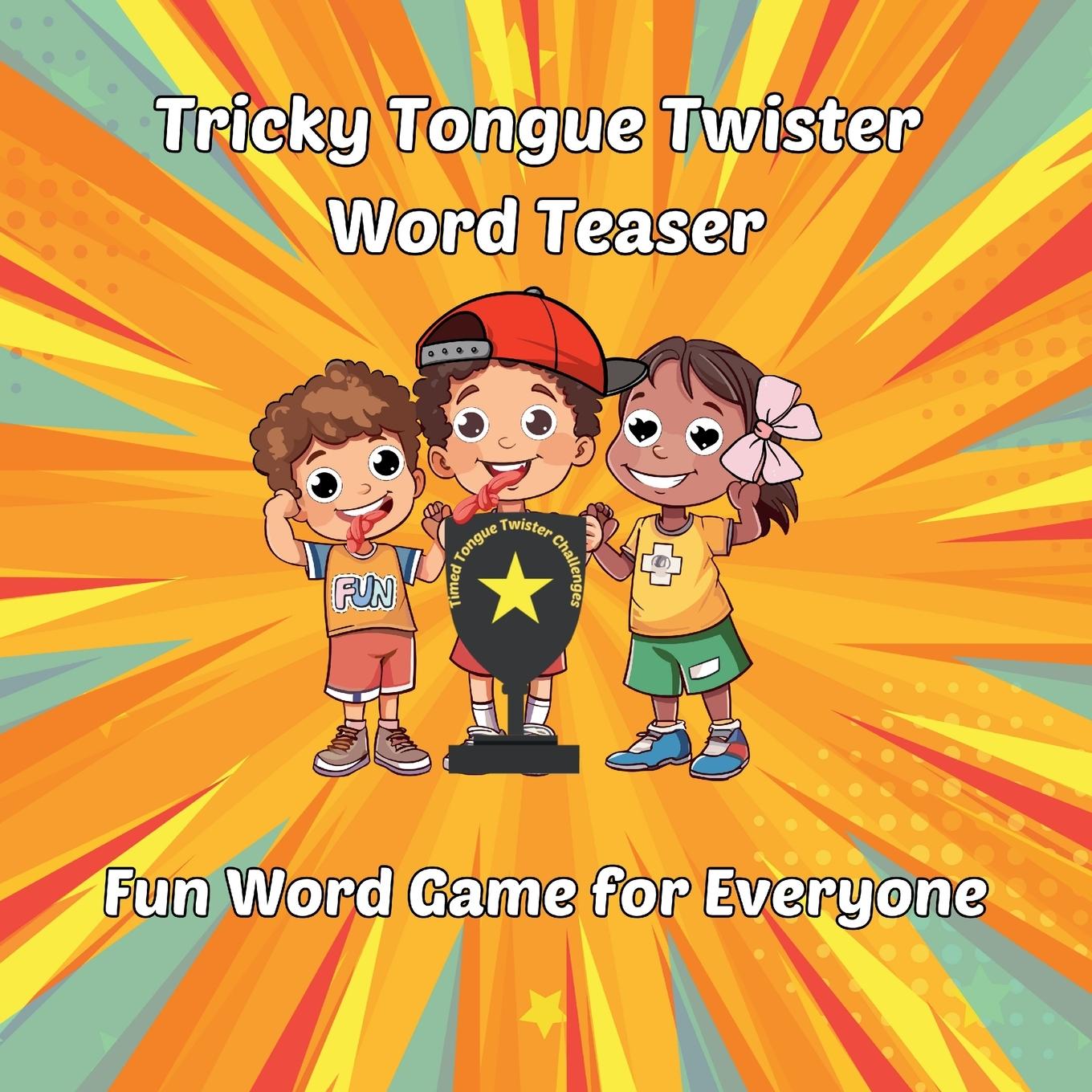 Cover: 9781959376118 | Tricky Tongue Twister Word Teaser | Fun Word Game for Everyone | Tran