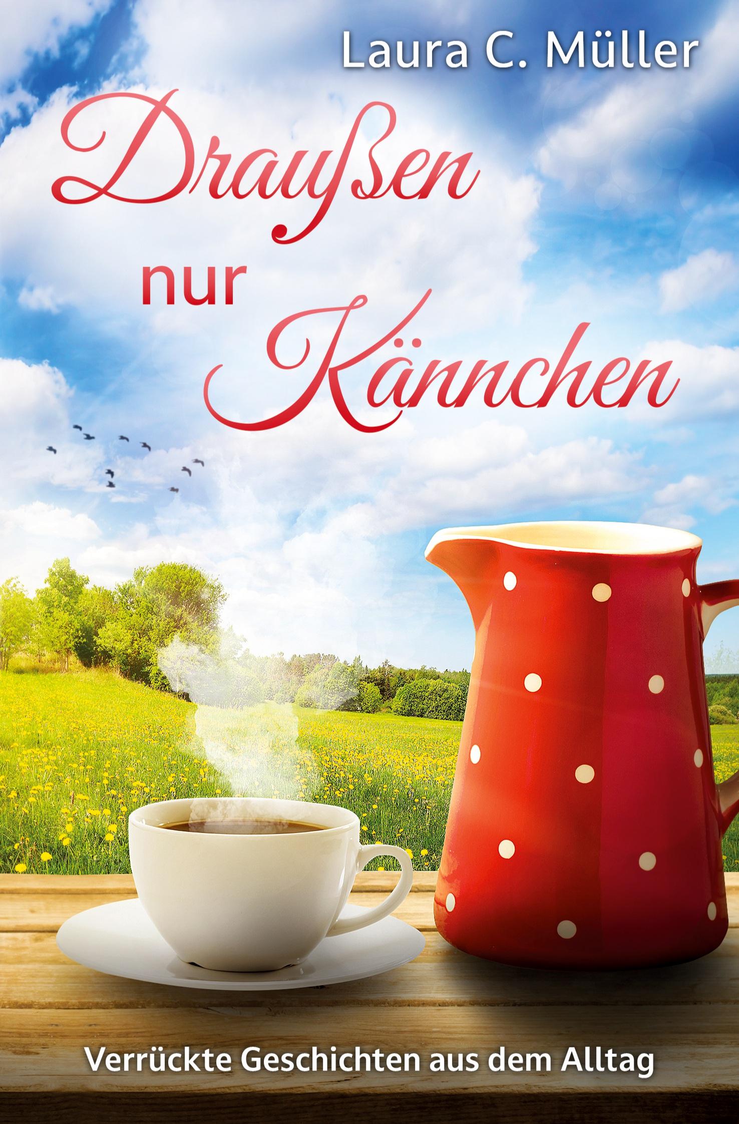 Cover: 9783759206268 | Draußen nur Kännchen | Laura Müller | Taschenbuch | 64 S. | Deutsch