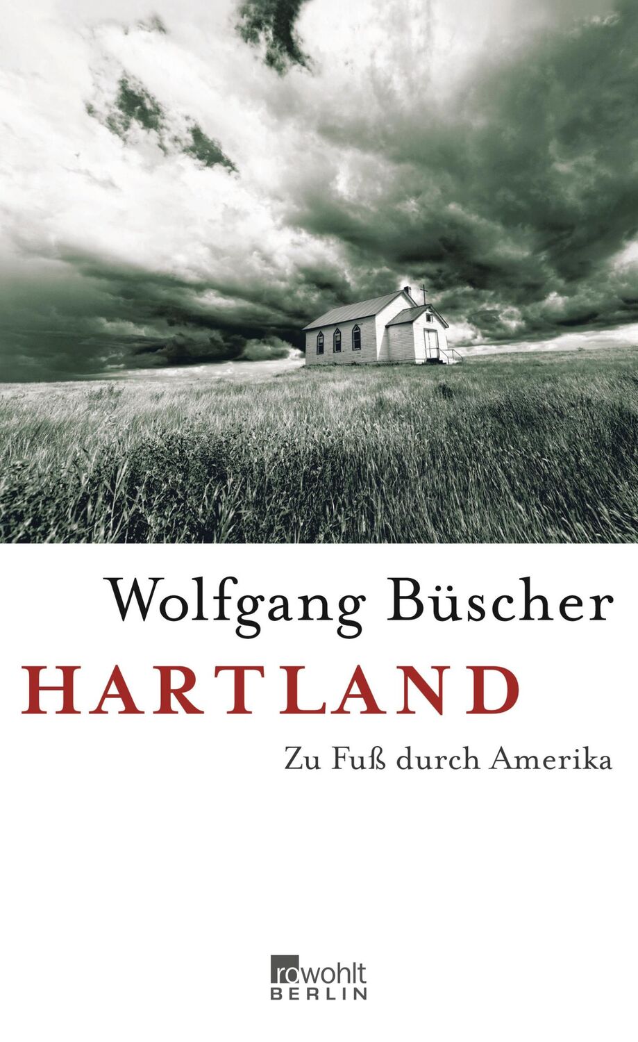 Cover: 9783871346859 | Hartland | Zu Fuß durch Amerika | Wolfgang Büscher | Buch | 300 S.