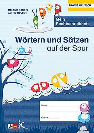 Cover: 9783780048561 | Wörtern und Sätzen auf der Spur | Mein Rechtschreibheft 5. + 6. Klasse