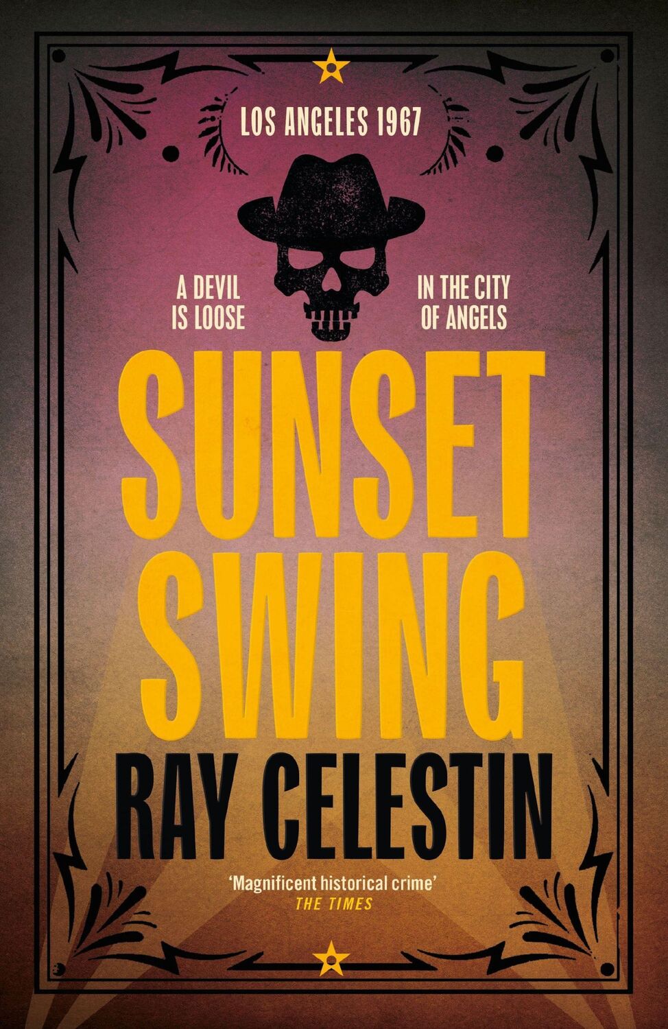 Cover: 9781509839001 | Sunset Swing | Ray Celestin | Taschenbuch | 546 S. | Englisch | 2021