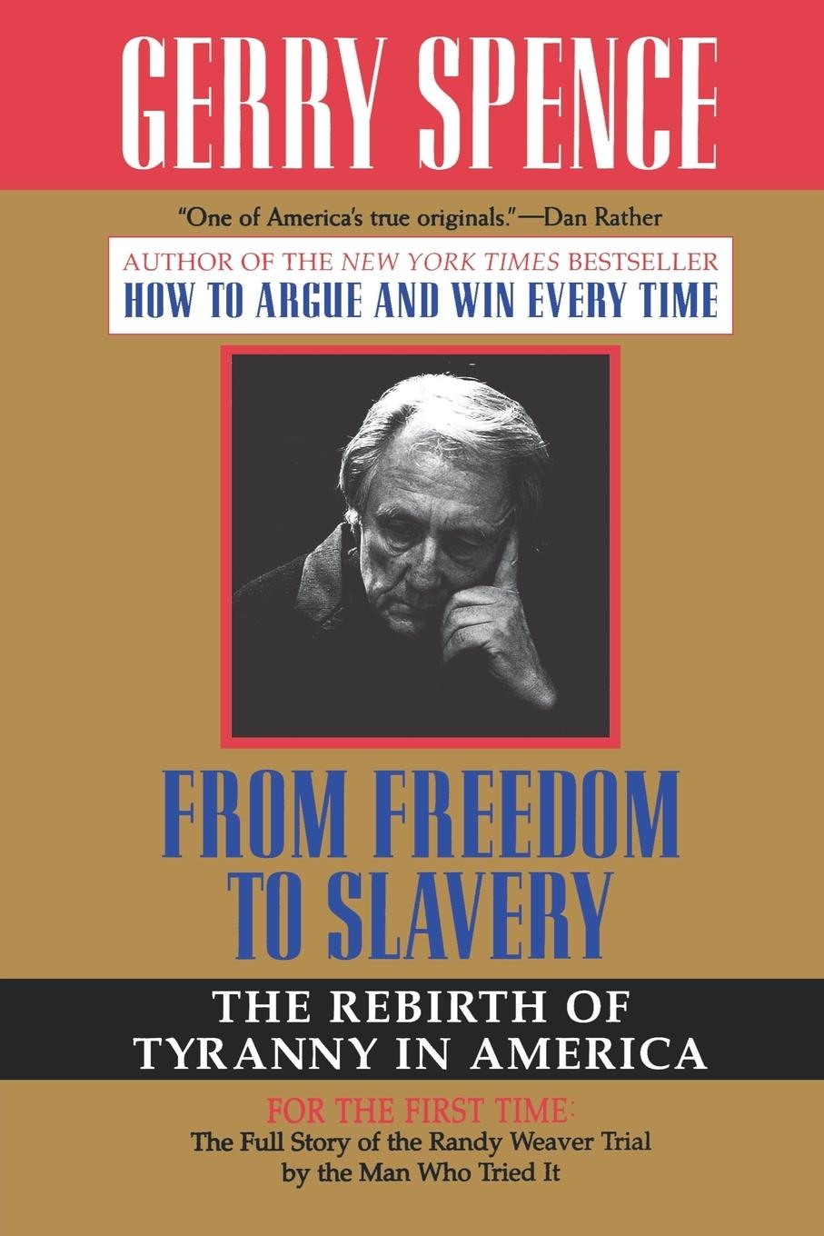 Cover: 9780312143428 | From Freedom to Slavery | The Rebirth of Tyranny in America | Spence