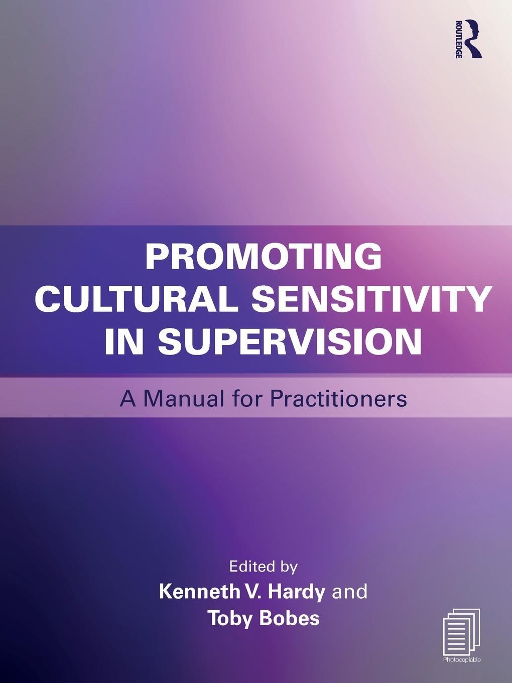 Cover: 9780415787680 | Promoting Cultural Sensitivity in Supervision | Kenneth V. Hardy