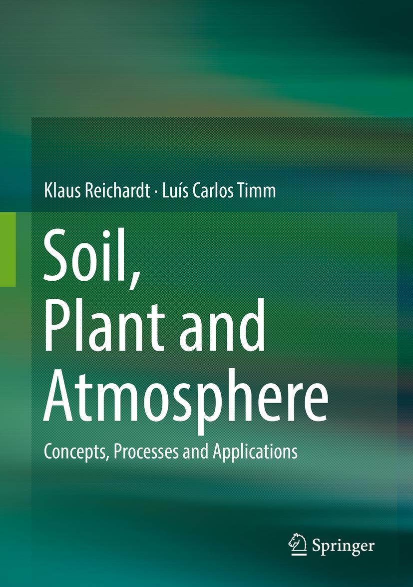 Cover: 9783030193218 | Soil, Plant and Atmosphere | Concepts, Processes and Applications