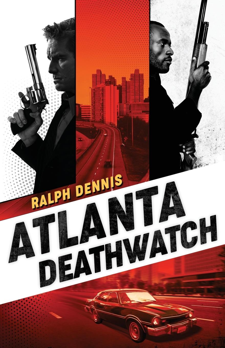 Cover: 9781732065666 | Atlanta Deathwatch | Ralph Dennis | Taschenbuch | Englisch | 2018