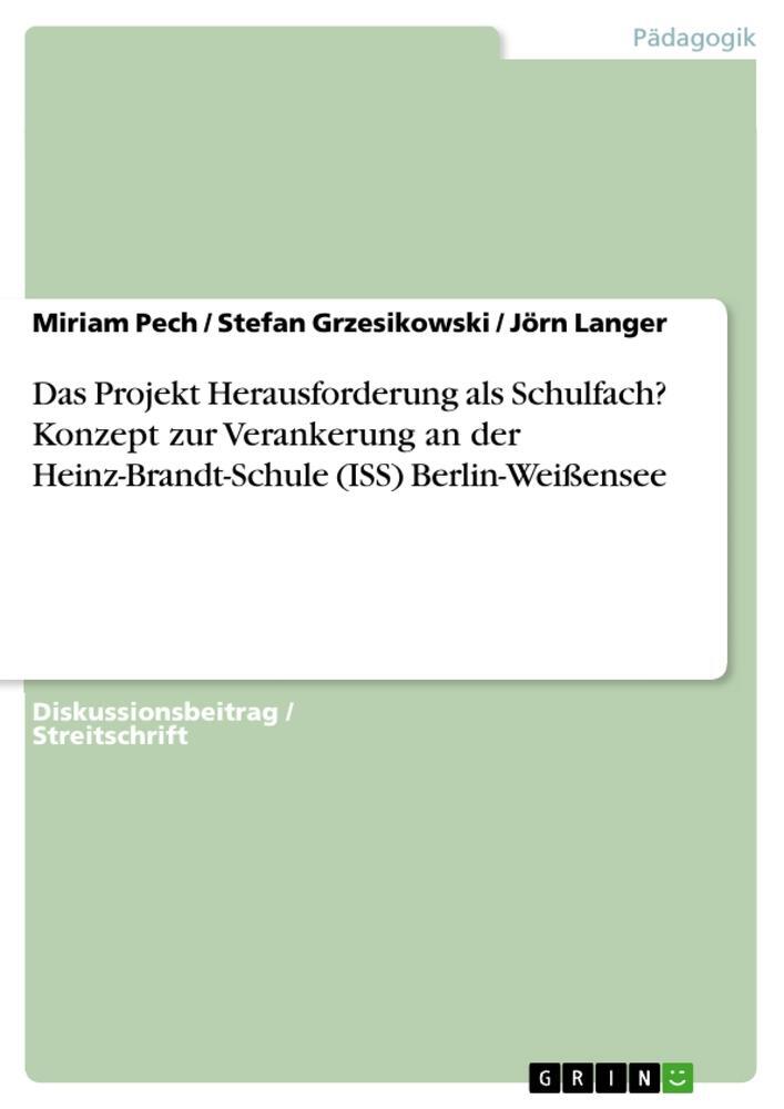 Cover: 9783668558144 | Das Projekt Herausforderung als Schulfach? Konzept zur Verankerung...