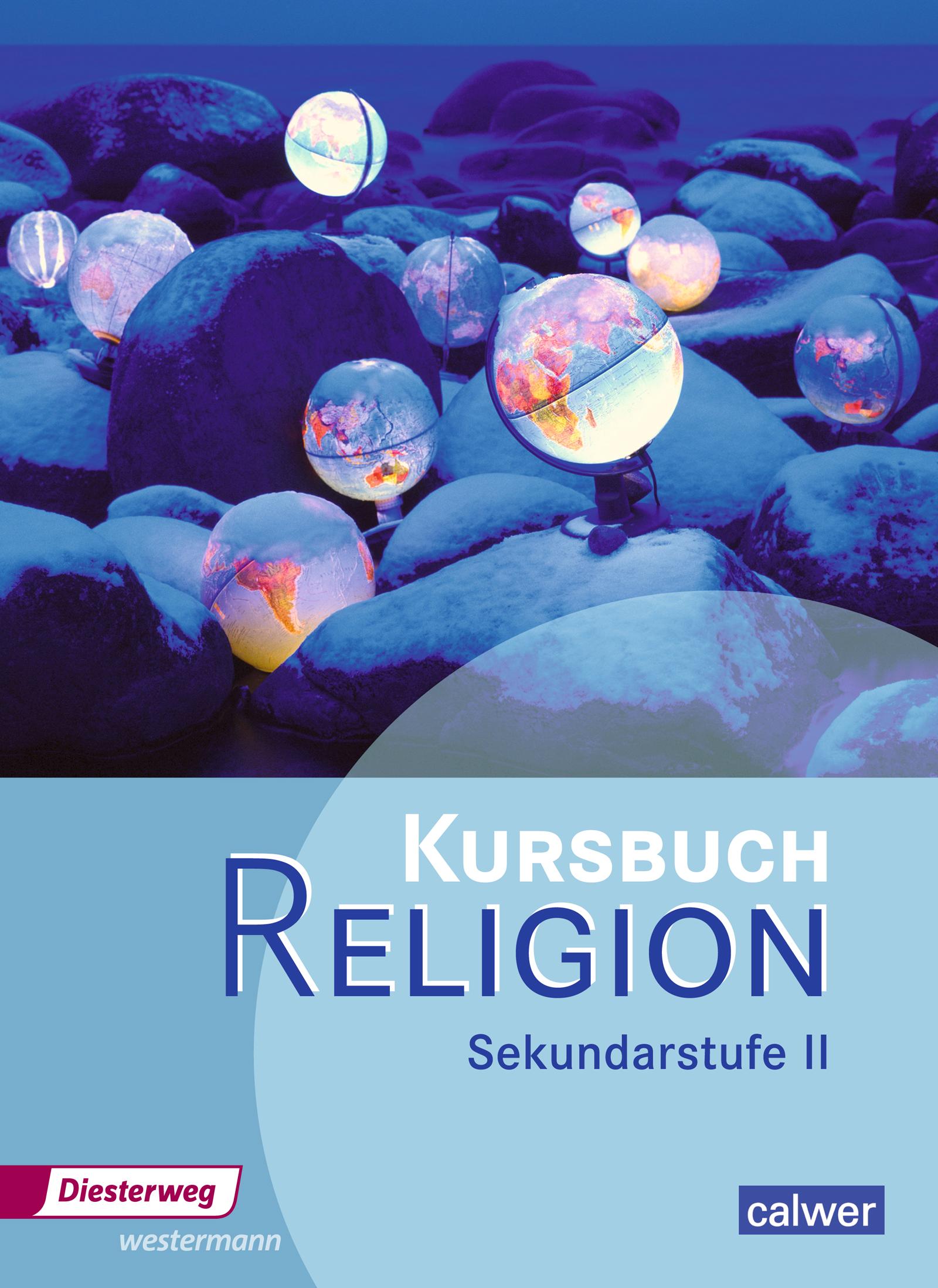 Cover: 9783425079509 | Kursbuch Religion. Schulbuch. Sekundarstufe 2 | Ausgabe 2014 | Buch