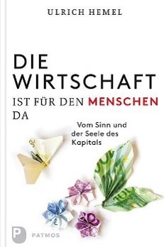 Cover: 9783843603447 | Die Wirtschaft ist für den Menschen da | Ulrich Hemel | Buch | 255 S.