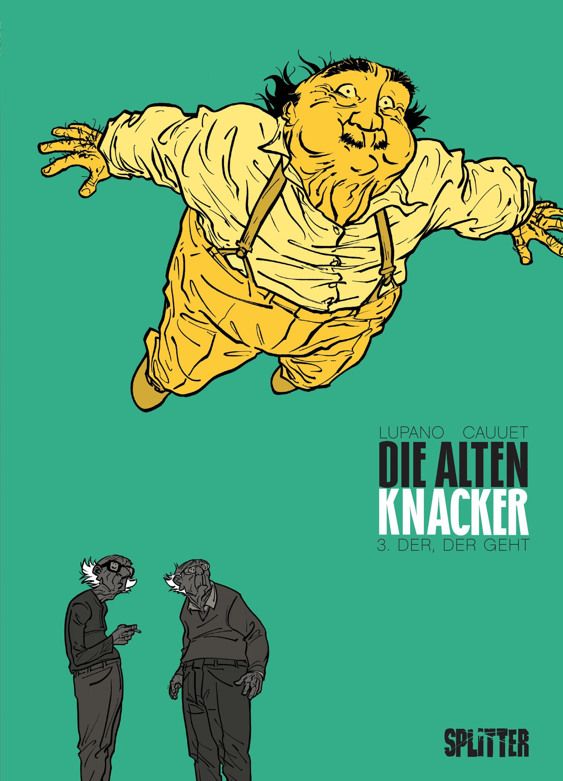 Cover: 9783958391499 | Die Alten Knacker 03. Der, der geht | Wilfrid Lupano (u. a.) | Buch