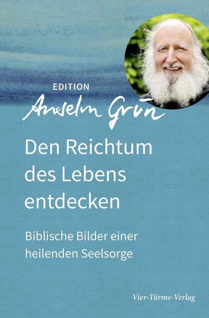 Cover: 9783736590076 | Den Reichtum des Lebens entdecken | Anselm Grün | Buch | 128 S. | 2019