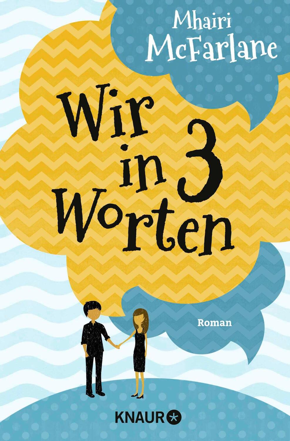 Cover: 9783426514535 | Wir in drei Worten | Mhairi McFarlane | Taschenbuch | 496 S. | Deutsch