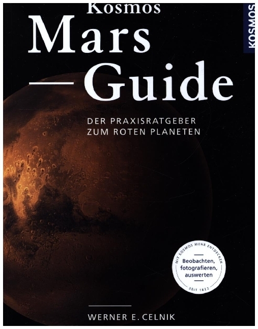 Cover: 9783440159132 | Kosmos Mars-Guide | Der Praxisratgeber zum roten Planeten | Celnik