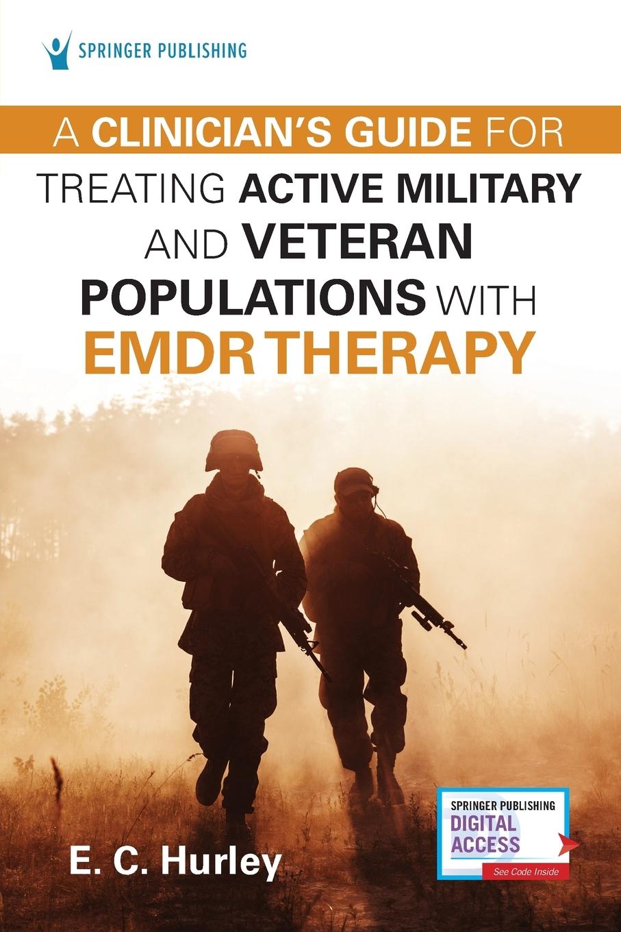 Cover: 9780826158222 | A Clinician's Guide for Treating Active Military and Veteran...