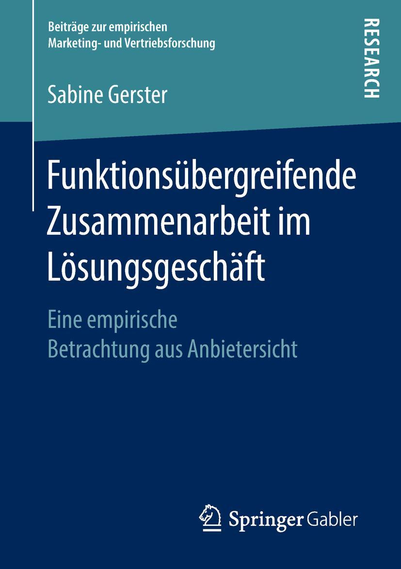 Cover: 9783658233440 | Funktionsübergreifende Zusammenarbeit im Lösungsgeschäft | Gerster