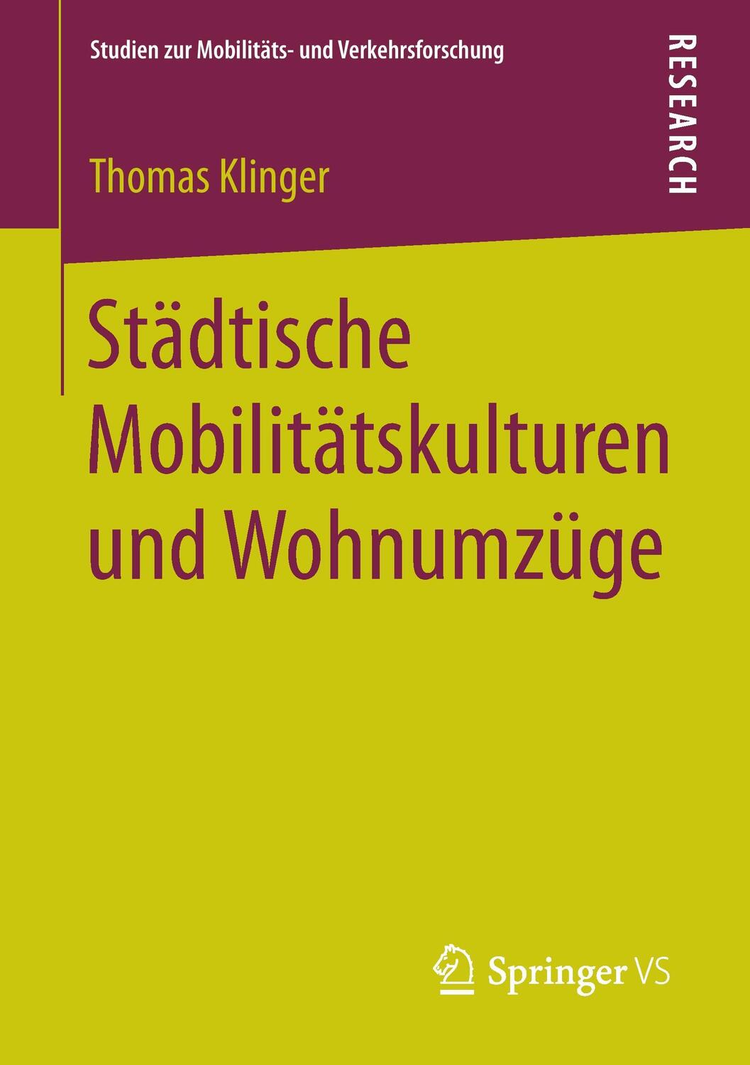 Cover: 9783658172305 | Städtische Mobilitätskulturen und Wohnumzüge | Thomas Klinger | Buch