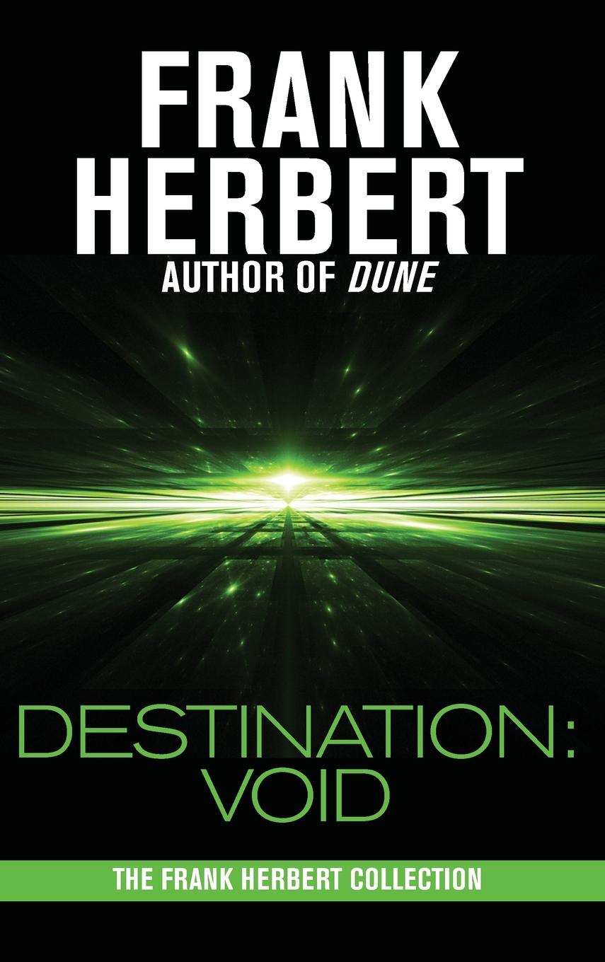 Cover: 9781680574555 | Destination | Void: Prequel to the Pandora Sequence | Frank Herbert