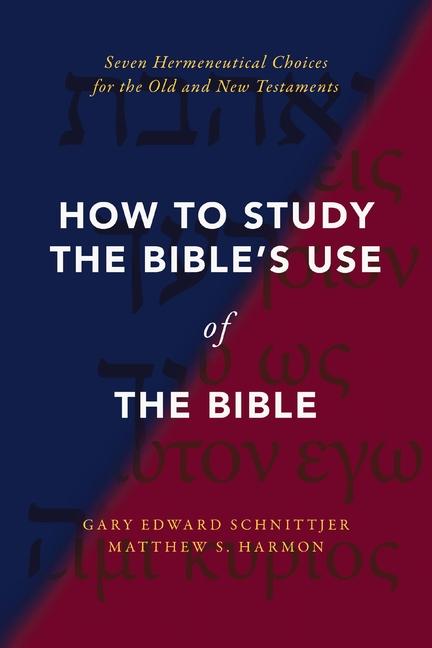 Cover: 9780310142454 | How to Study the Bible's Use of the Bible | Schnittjer (u. a.) | Buch