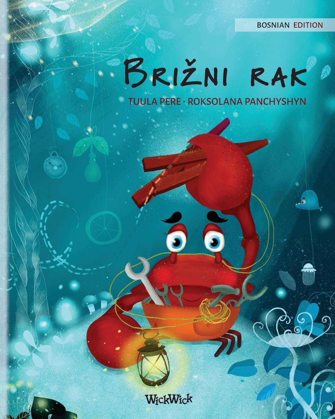 Cover: 9789523254657 | Bri¿ni rak (Bosnian Edition of "The Caring Crab") | Tuula Pere | Buch