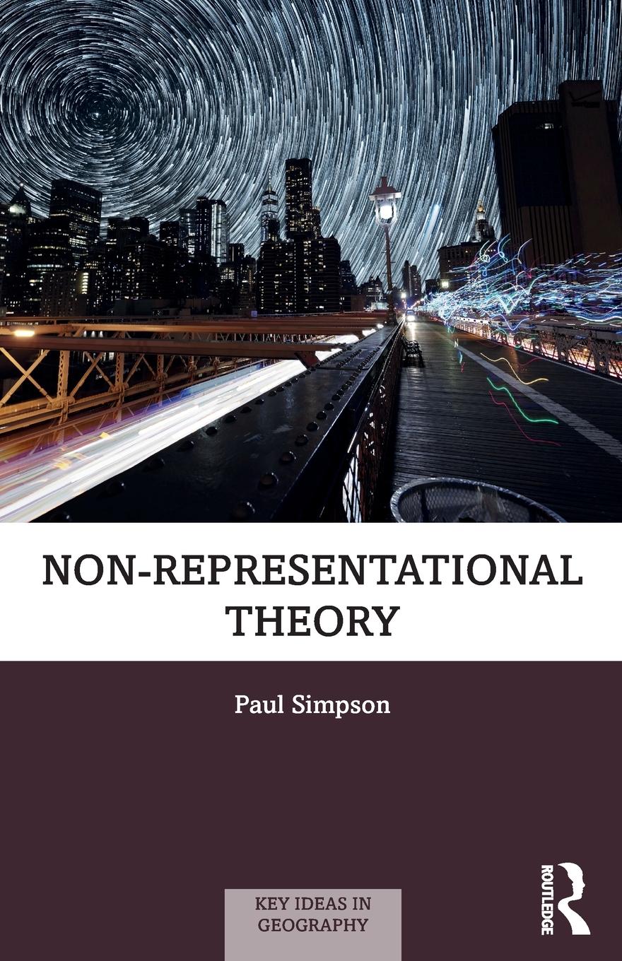 Cover: 9781138552197 | Non-representational Theory | Paul Simpson | Taschenbuch | Paperback