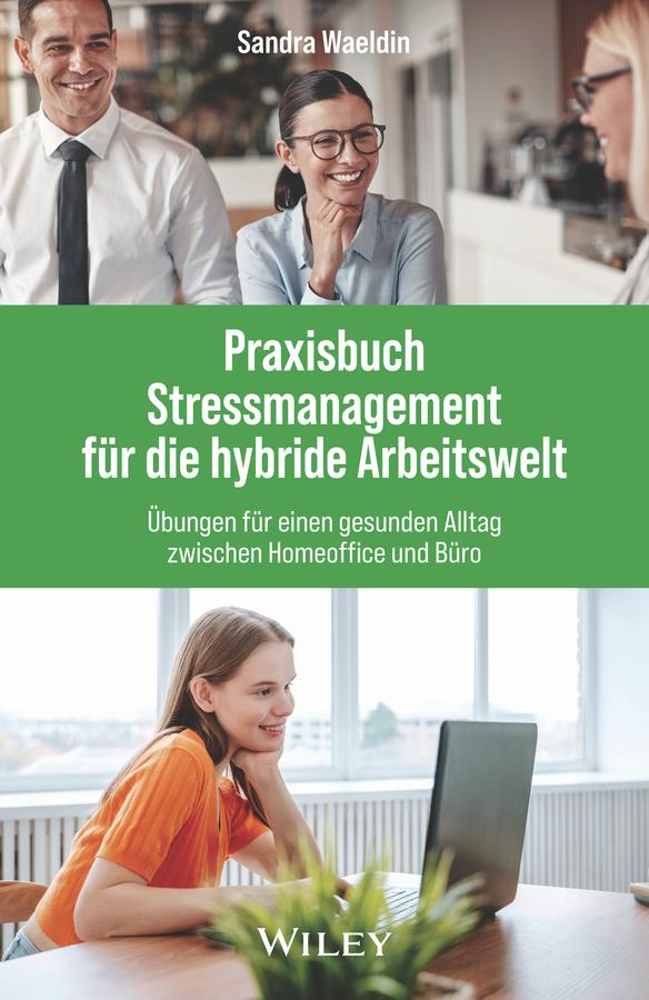 Cover: 9783527511952 | Praxisbuch Stressmanagement für die hybride Arbeitswelt | Waeldin