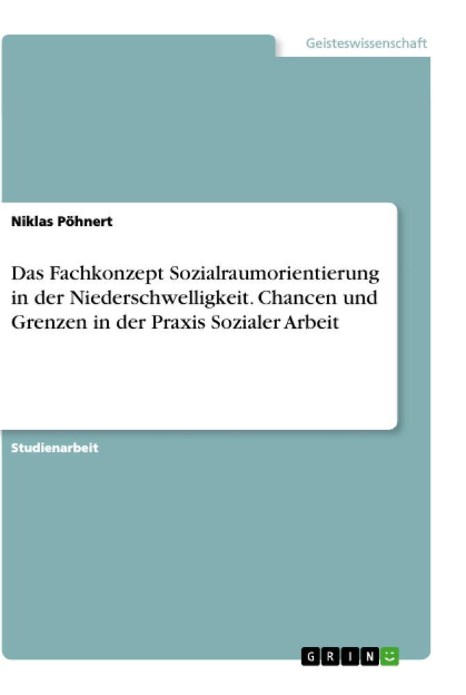 Cover: 9783346512758 | Das Fachkonzept Sozialraumorientierung in der Niederschwelligkeit....