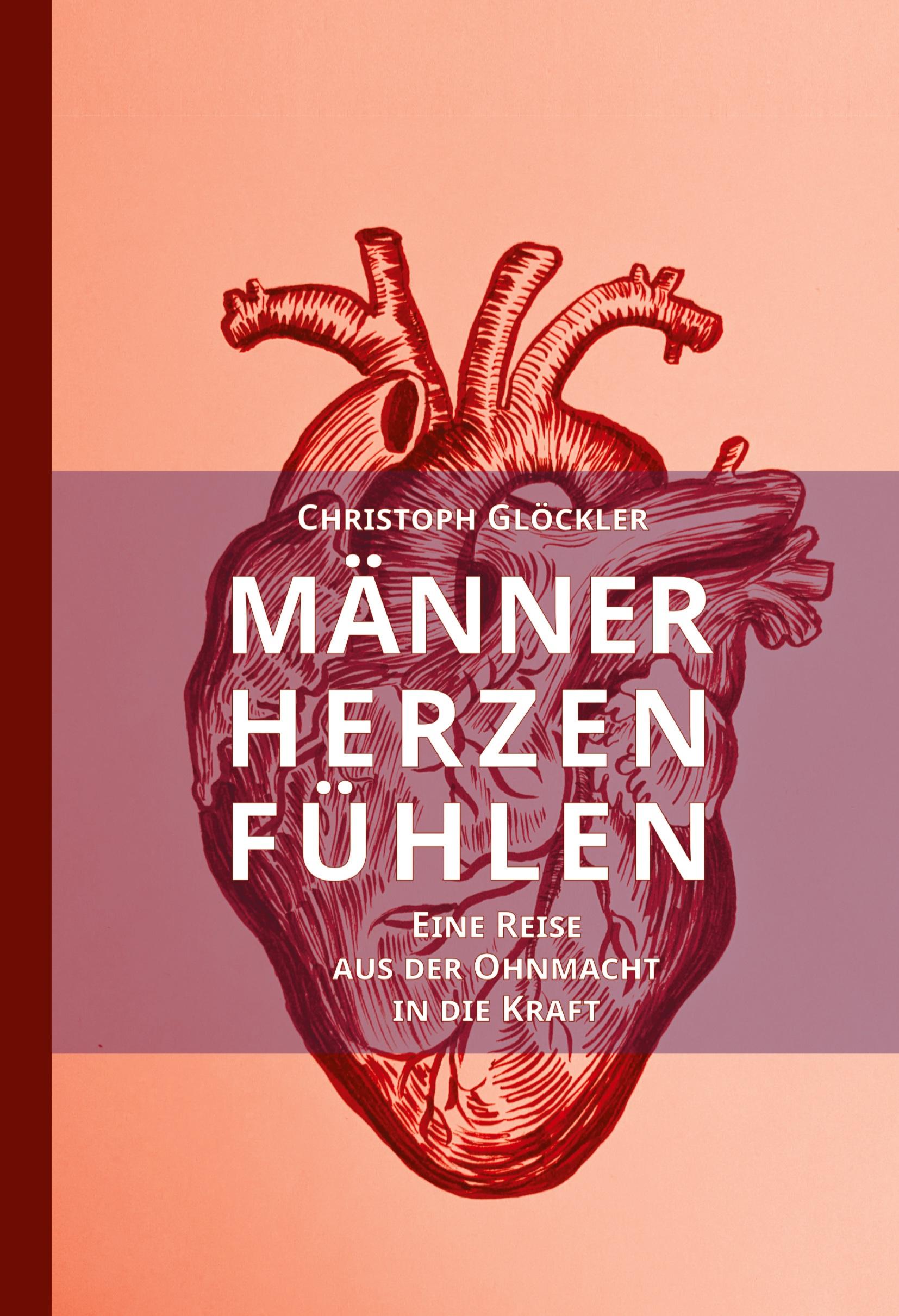 Cover: 9783384431110 | Männerherzen fühlen | Christoph Glöckler | Taschenbuch | Deutsch