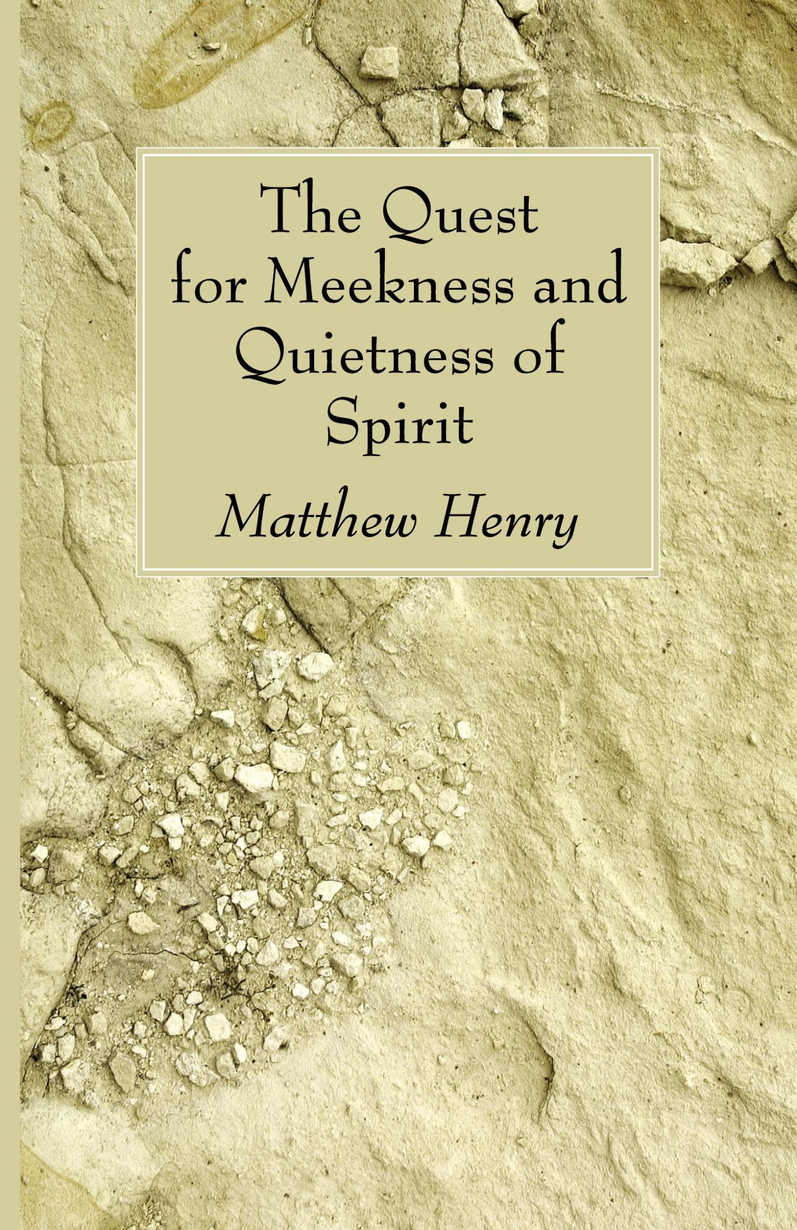 Cover: 9781556357695 | The Quest for Meekness and Quietness of Spirit | Matthew Henry | Buch