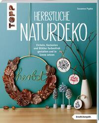 Cover: 9783735851529 | Herbstliche Naturdeko | Susanne Pypke | Taschenbuch | 48 S. | Deutsch