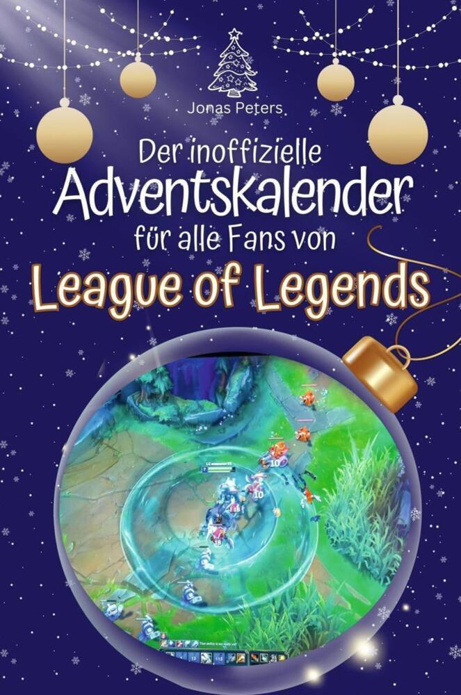 Cover: 9783759102720 | Der inoffizielle Adventskalender für alle Fans von League of...