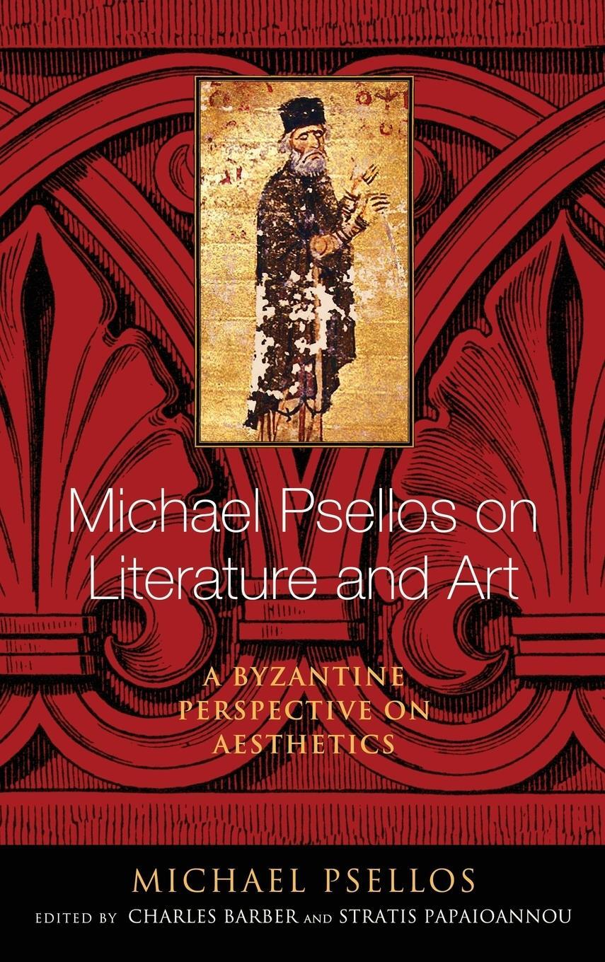 Cover: 9780268100483 | Michael Psellos on Literature and Art | Michael Psellos | Buch | 2017